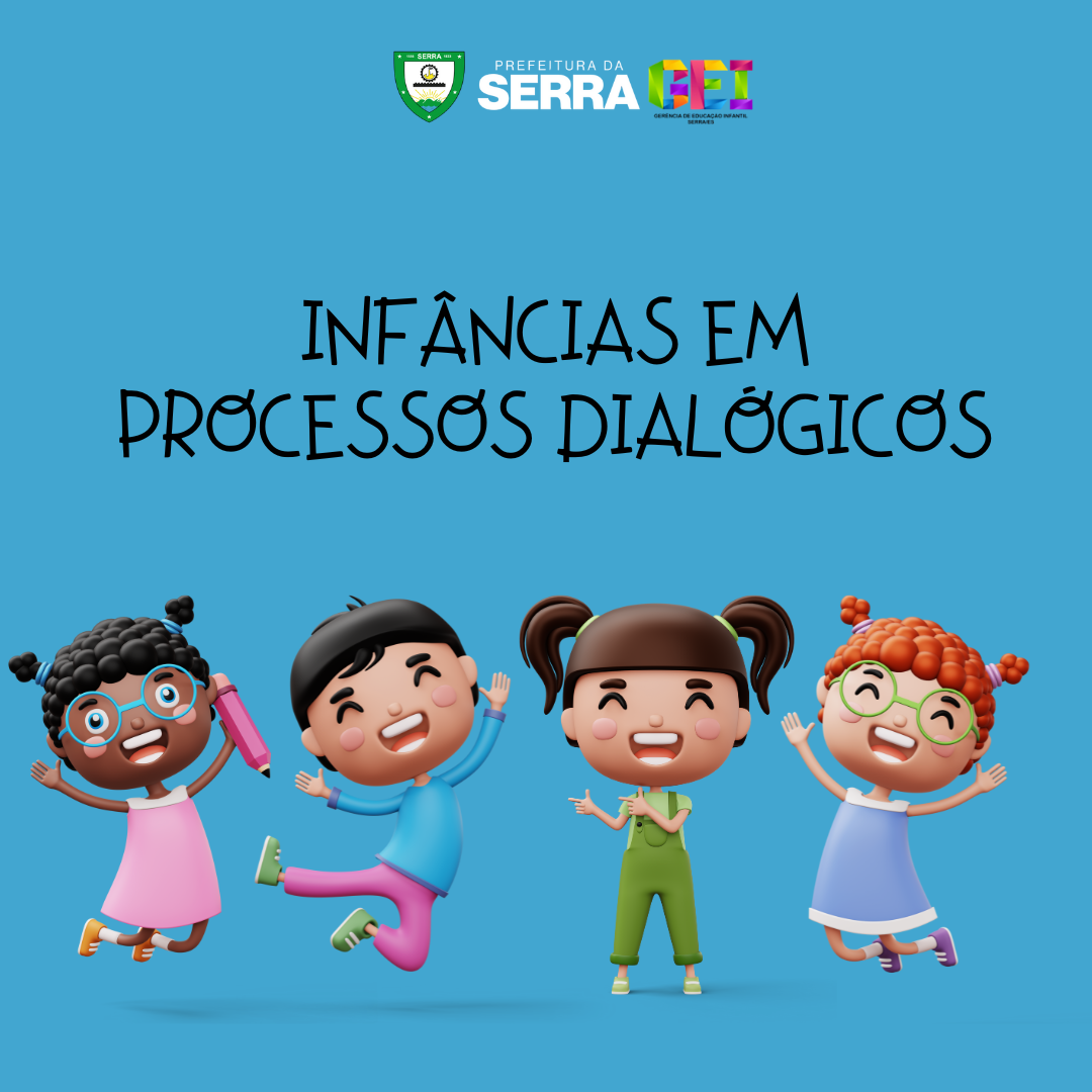 INFÂNCIAS EM PROCESSOS DIALÓGICOS - 2025
