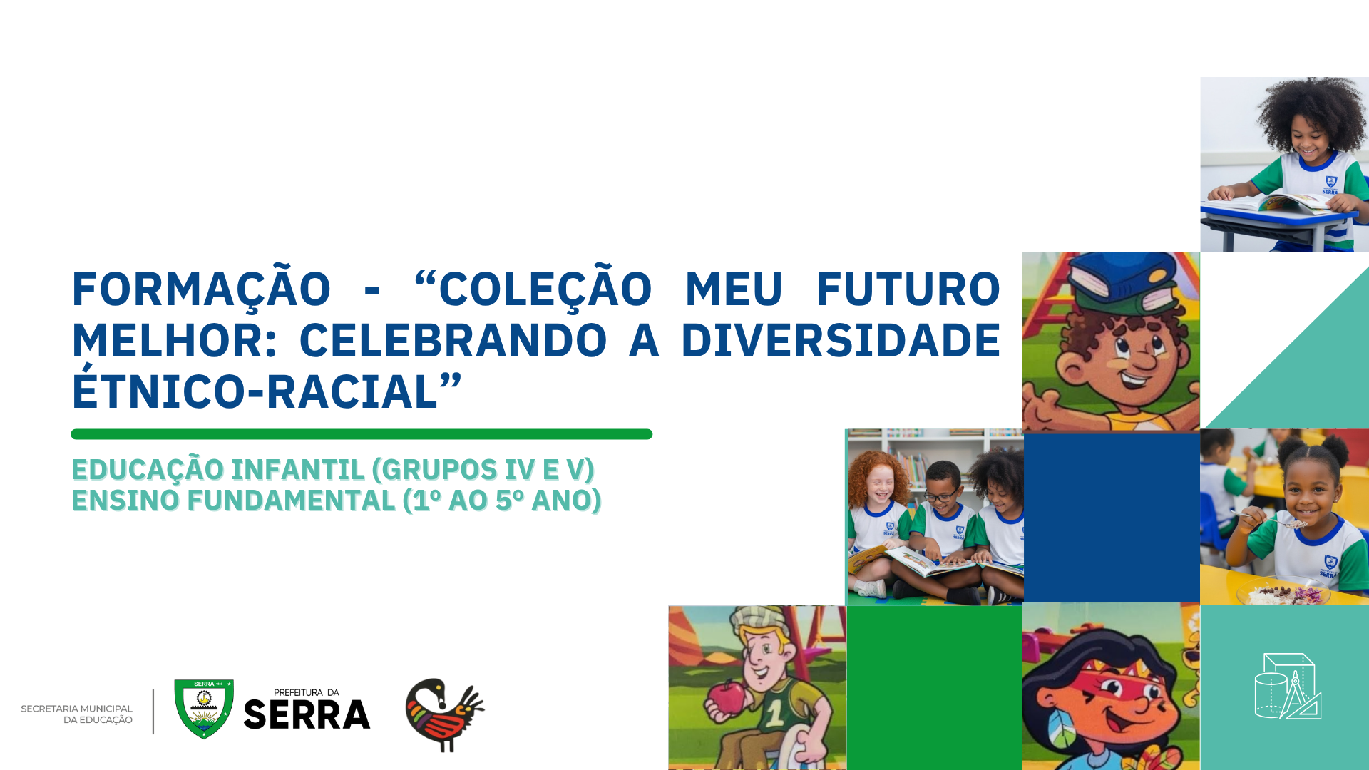 COLEÇÃO MEU FUTURO MELHOR: CELEBRANDO A DIVERSIDADE ÉTNICO-RACIAL 2026
