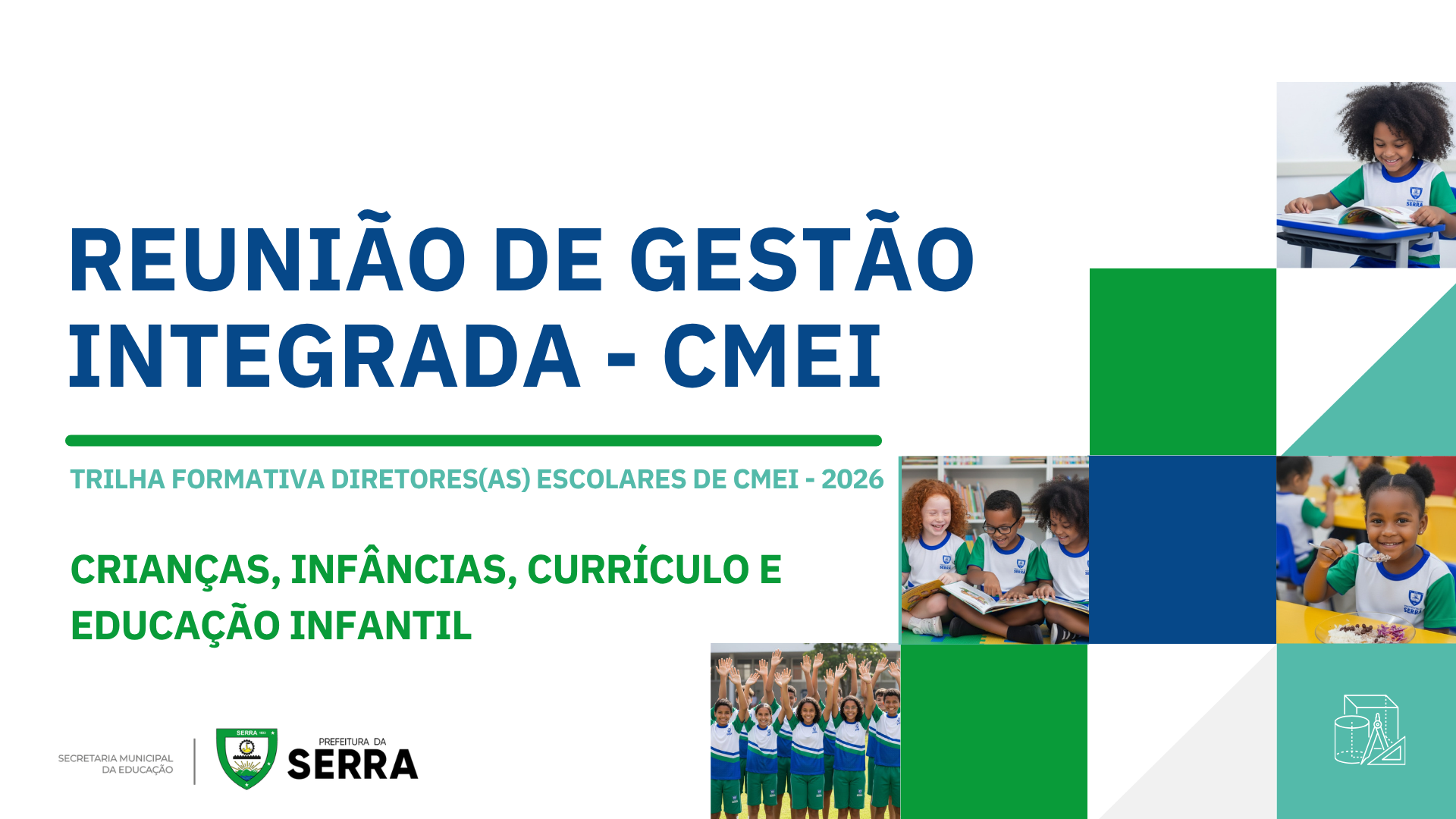 RGI CMEI - TRILHA FORMATIVA: CRIANÇAS, INFÂNCIAS, CURRÍCULO  E EDUCAÇÃO INFANTIL