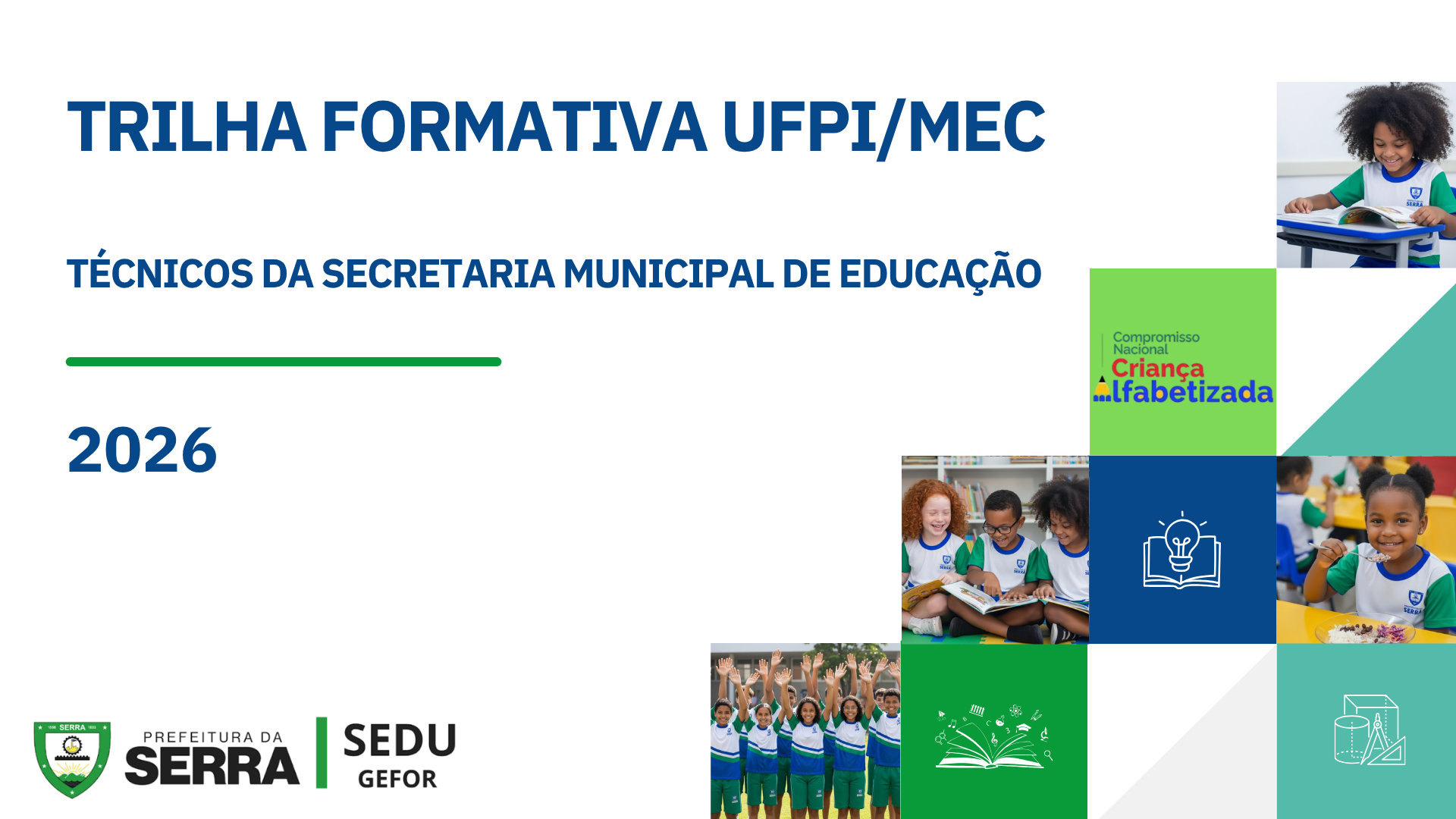 TRILHA FORMATIVA UFPI/MEC  - TÉCNICOS DA SECRETARIA MUNICIPAL DE EDUCAÇÃO 2026